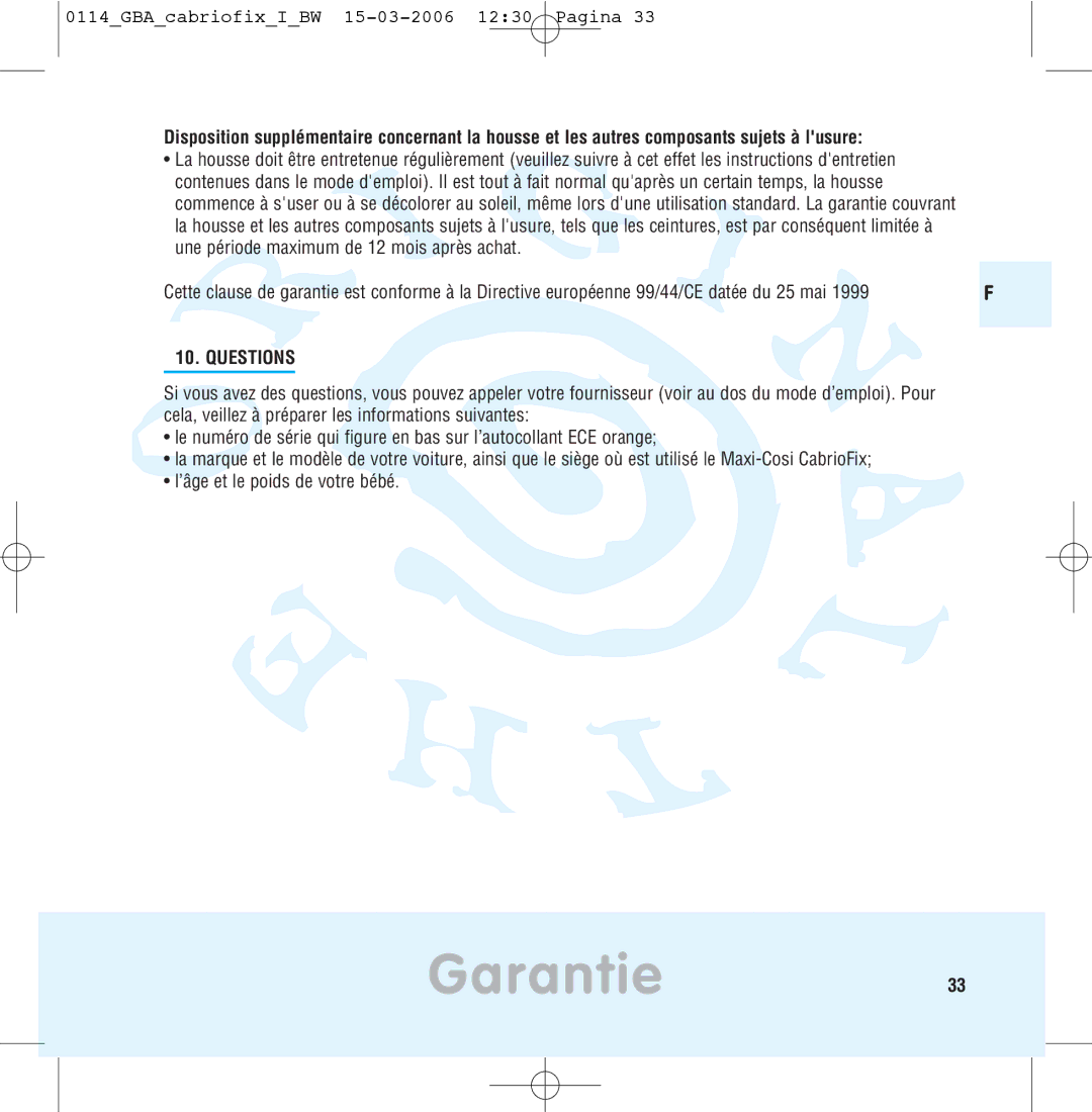 Maxi-Cosi THE SAFE WORLD OF I manual Garantie33, Questions 