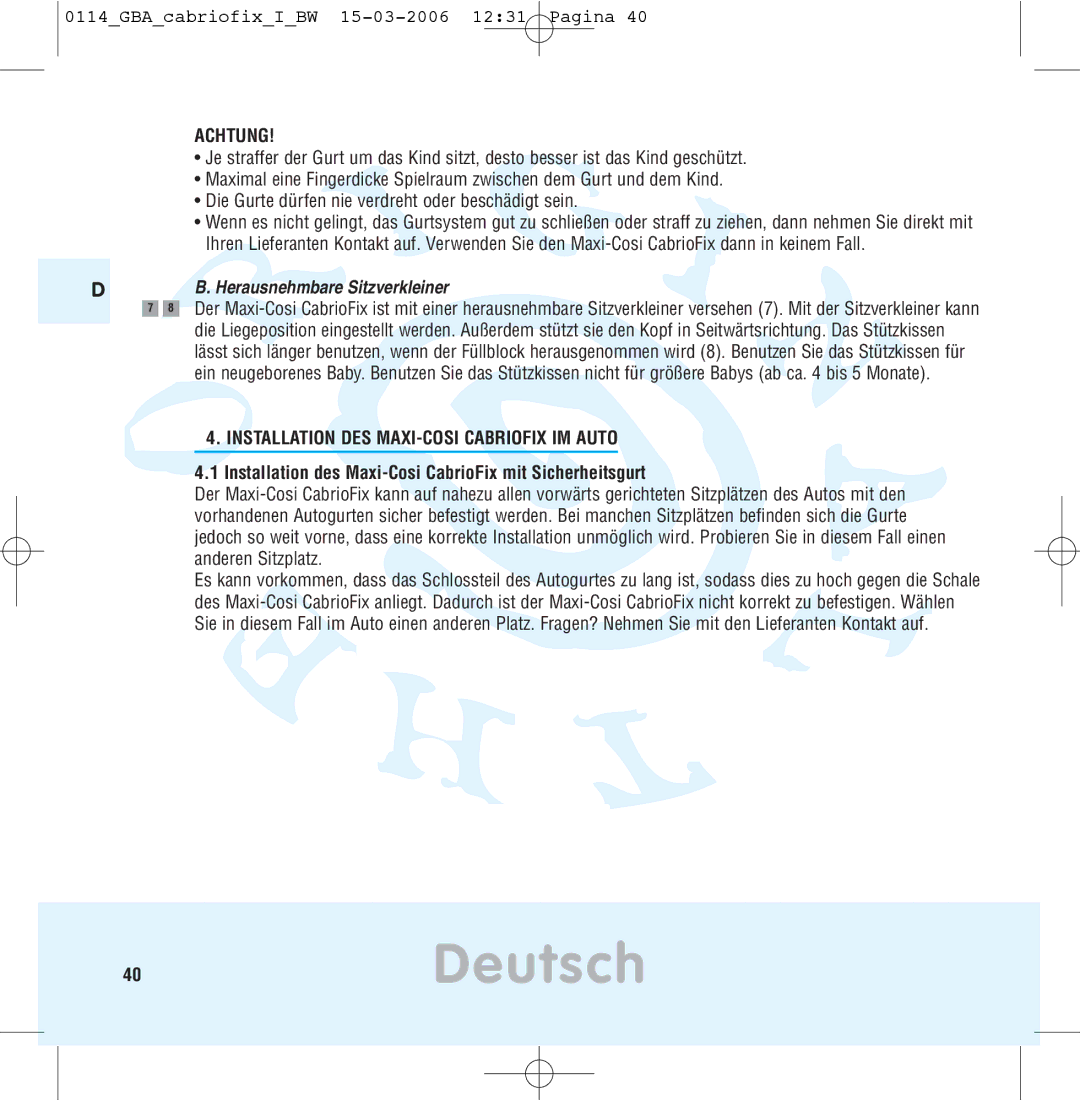 Maxi-Cosi THE SAFE WORLD OF I manual 40Deutsch, Achtung, Herausnehmbare Sitzverkleiner 