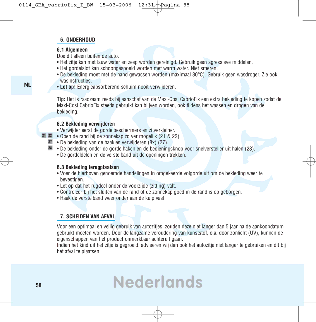 Maxi-Cosi THE SAFE WORLD OF I manual 58Nederlands, Onderhoud, Scheiden VAN Afval 