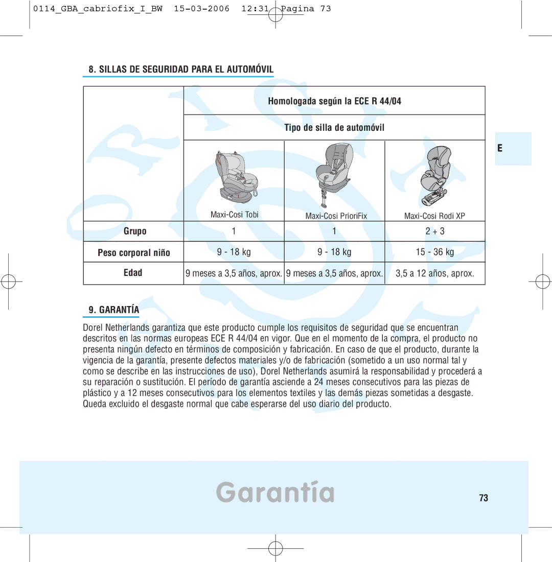 Maxi-Cosi THE SAFE WORLD OF I manual Garantía73, Sillas DE Seguridad Para EL Automóvil, Grupo, Edad 