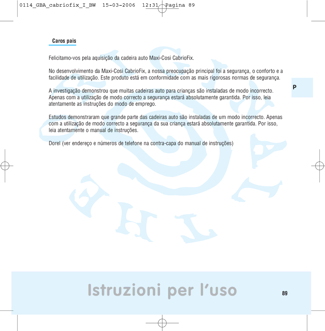 Maxi-Cosi THE SAFE WORLD OF I manual Istruzioni per l’uso, Caros pais 