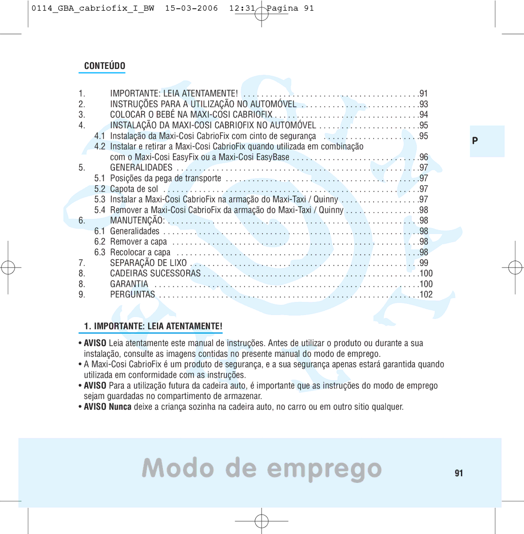 Maxi-Cosi THE SAFE WORLD OF I manual Modo de emprego, 100, 102, Importante Leia Atentamente 