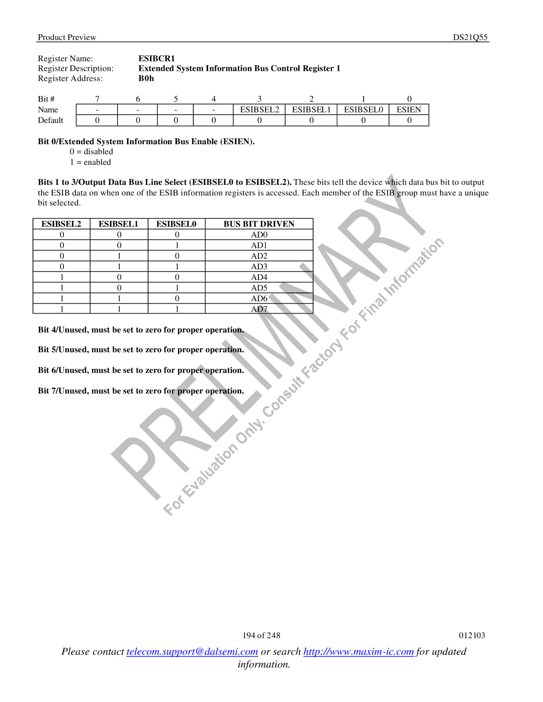 Maxim DS21Q55 ESIBCR1, Extended System Information Bus Control Register, B0h, ESIBSEL2 ESIBSEL1 ESIBSEL0 BUS BIT Driven 