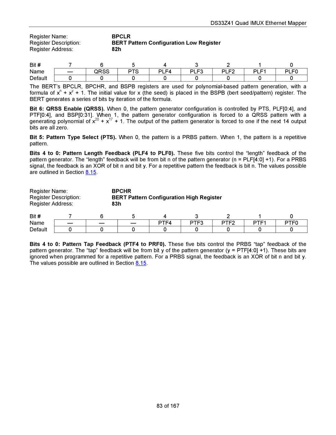 Maxim DS33Z41 specifications Bert Pattern Configuration Low Register, 82h, Bert Pattern Configuration High Register, 83h 