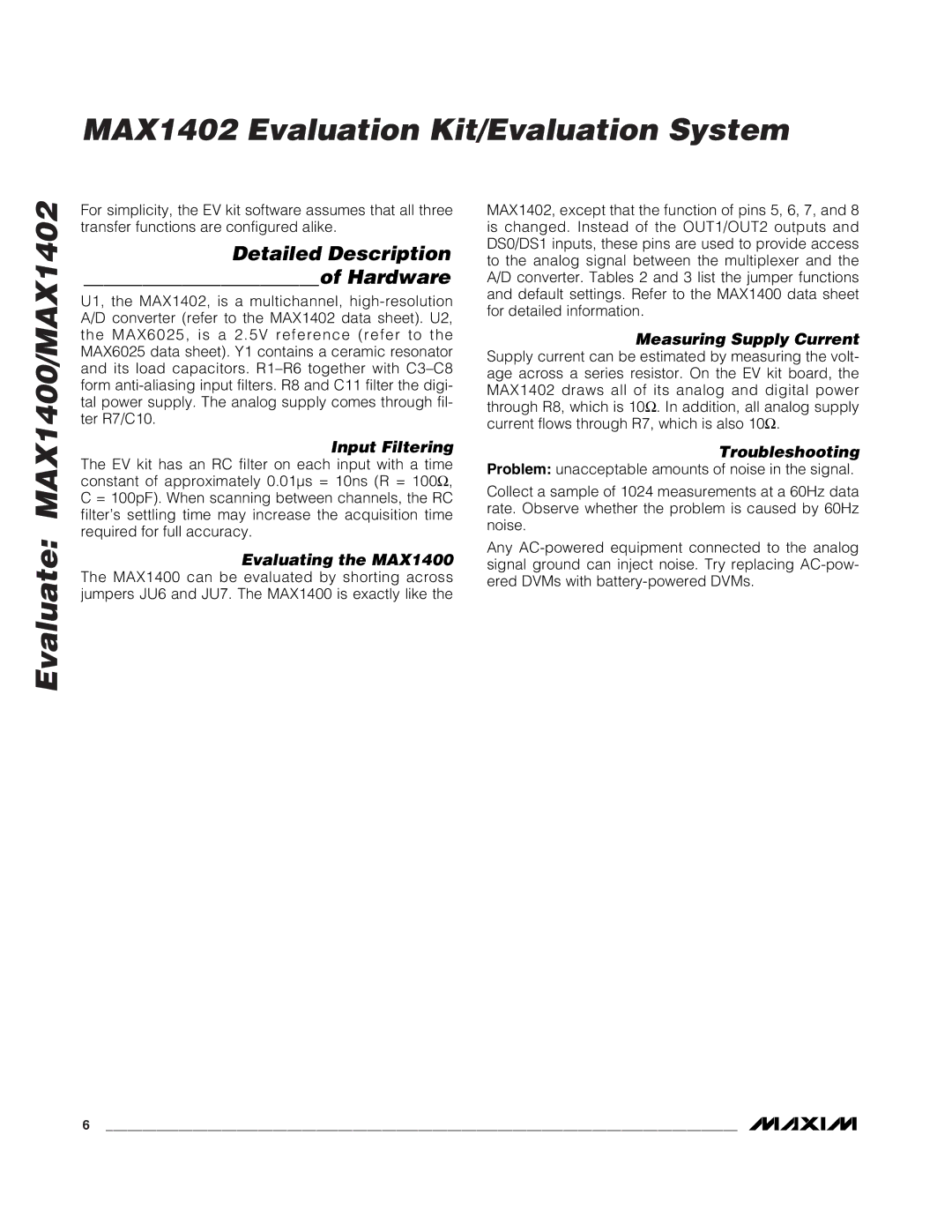 Maxim MAX1402 manual Detailed Description Hardware, Input Filtering, Evaluating the MAX1400, Measuring Supply Current 