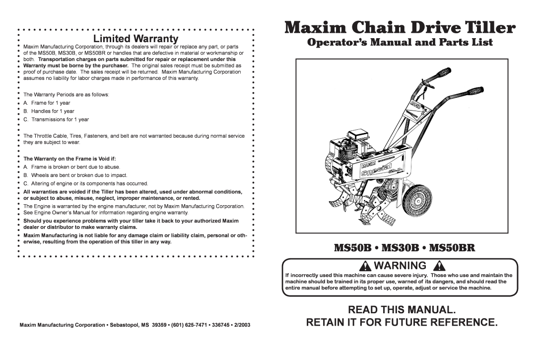 Maxim MS50B, MS30B, MS50BR warranty Limited Warranty, Operator’s Manual and Parts List MS50B MS30B MS50BR 