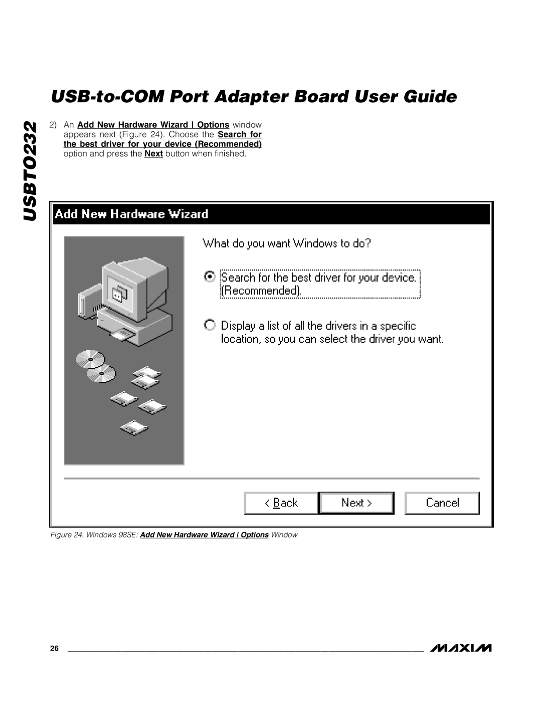 Maxim USBTO232 quick start Windows 98SE Add New Hardware Wizard Options Window 