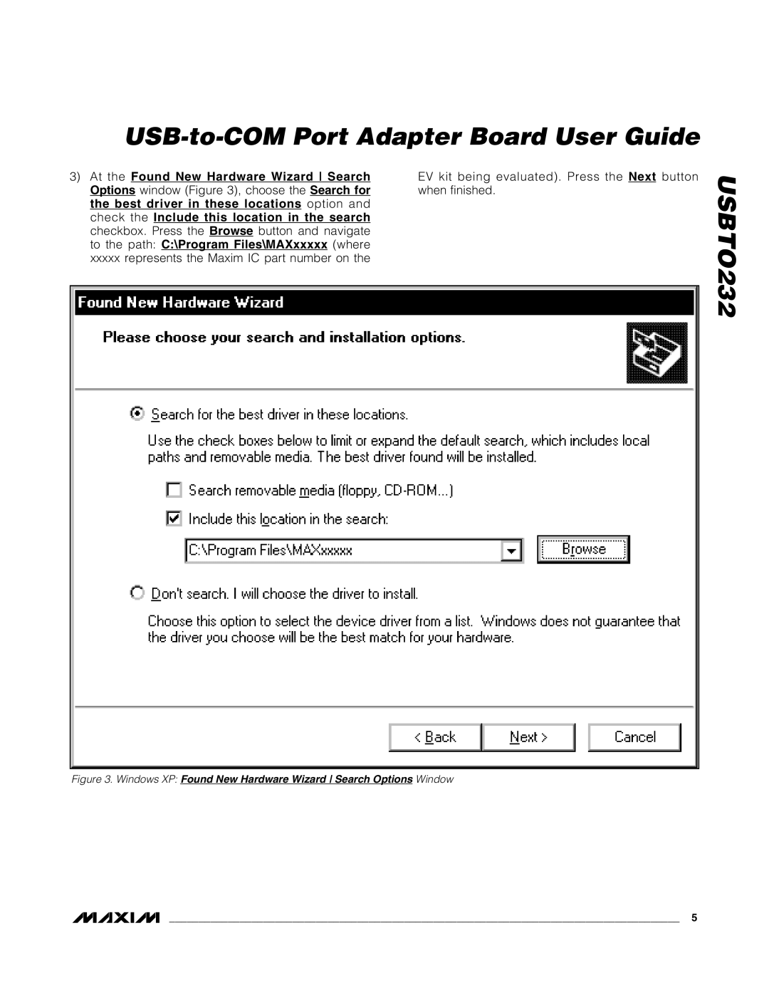 Maxim USBTO232 quick start EV kit being evaluated. Press the Next button when finished 