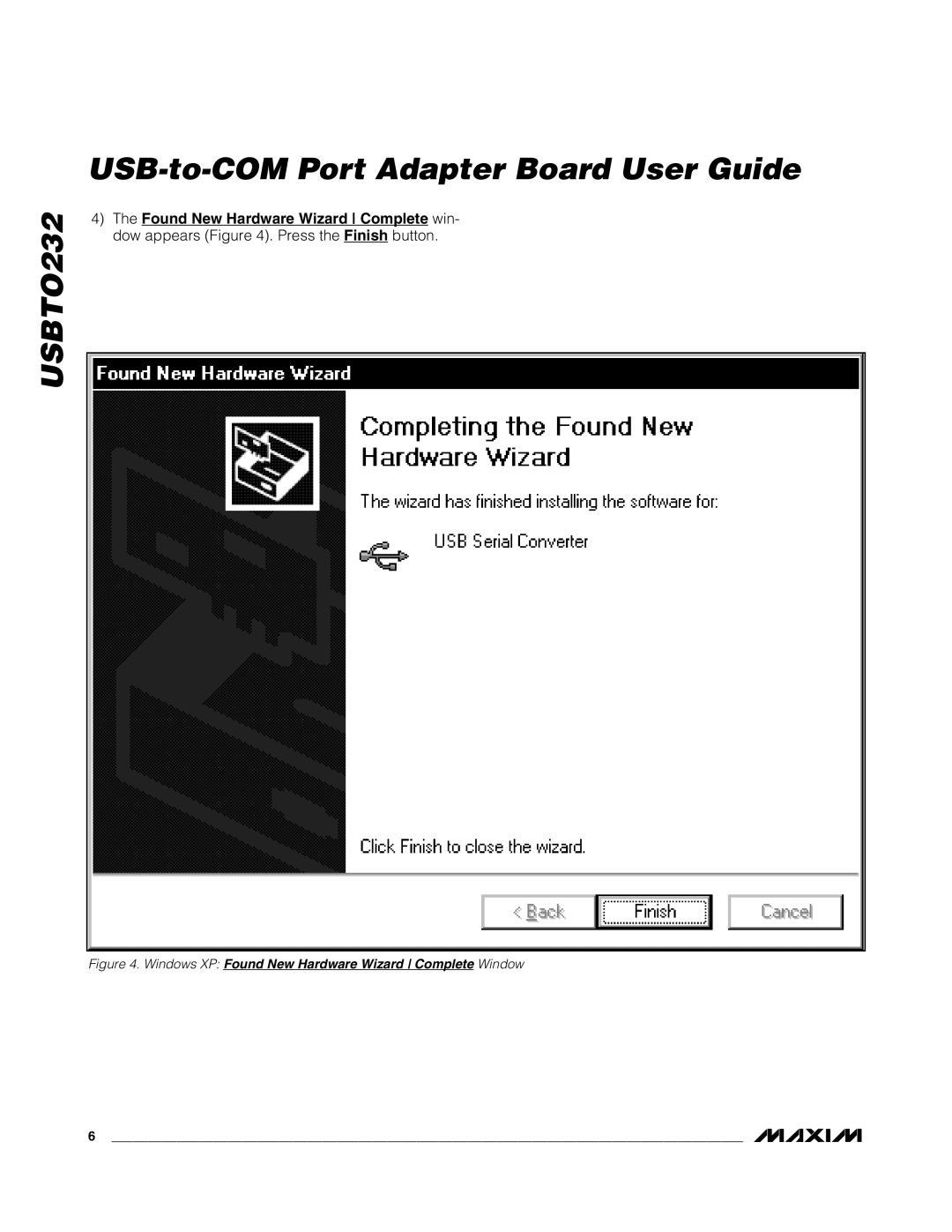 Maxim USBTO232 quick start Windows XP Found New Hardware Wizard Complete Window 