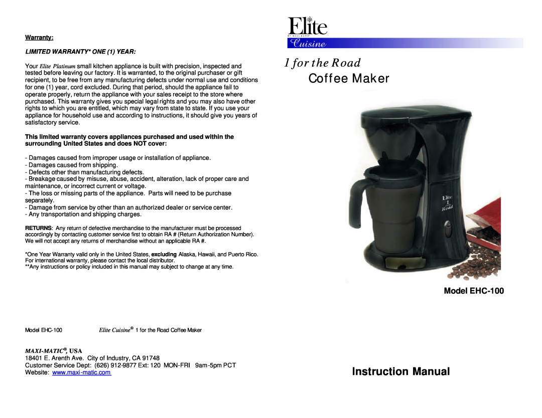 Maximatic instruction manual Model EHC-100, Warranty, LIMITED WARRANTY* ONE 1 YEAR, for the Road, Coffee Maker 