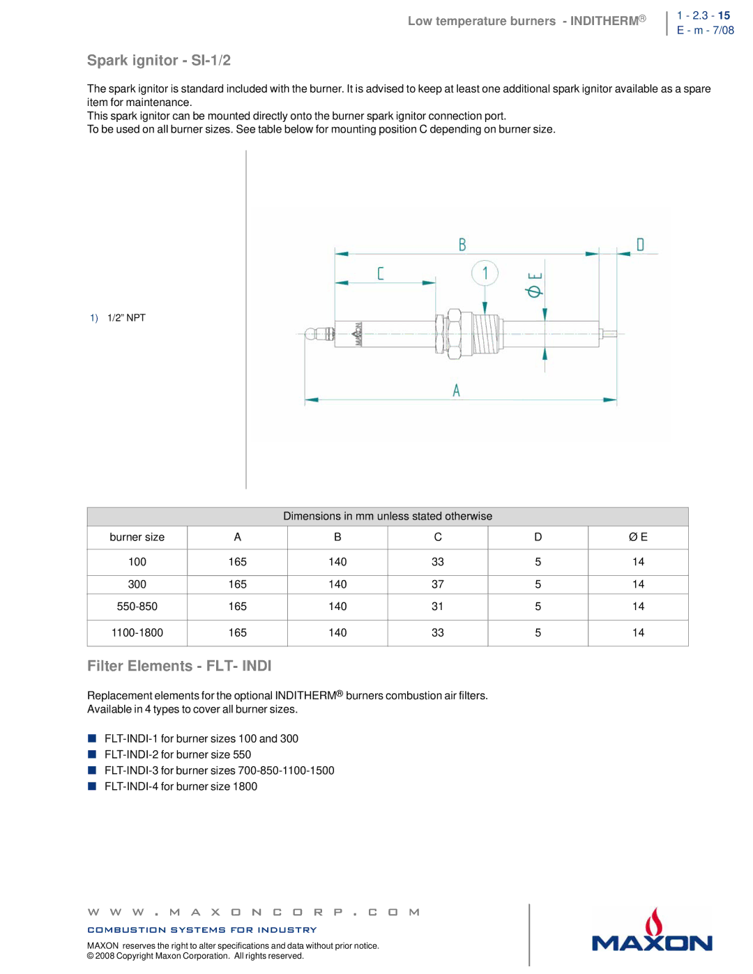 Maxon Telecom 700, 850, 550, 300, 1800, 1500, 1100 Spark ignitor SI-1/2, Filter Elements FLT- Indi, 3 15 E m 7/08 