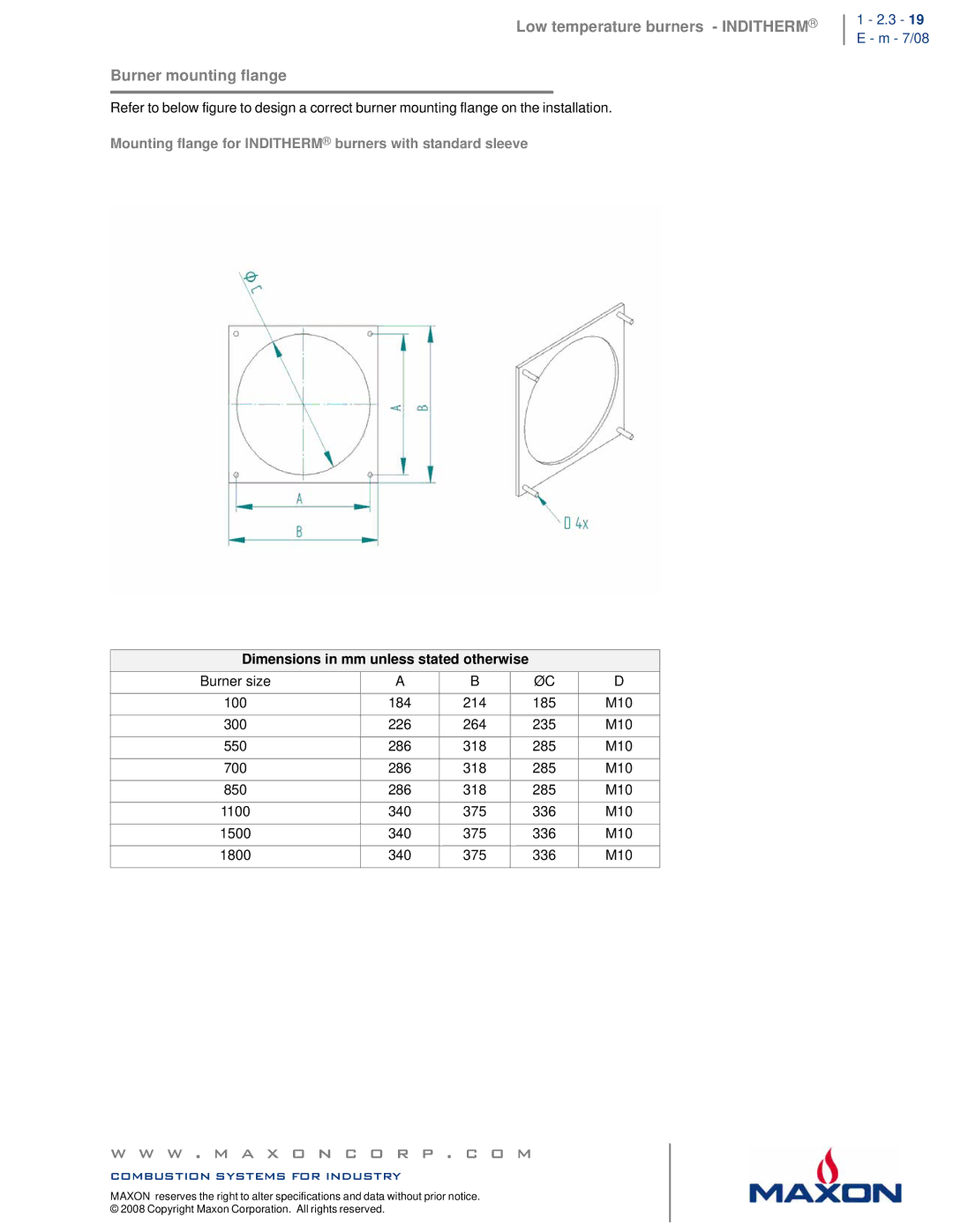 Maxon Telecom 1500, 850, 550, 700, 300, 1800, 1100 Low temperature burners Inditherm Burner mounting flange, 3 19 E m 7/08 