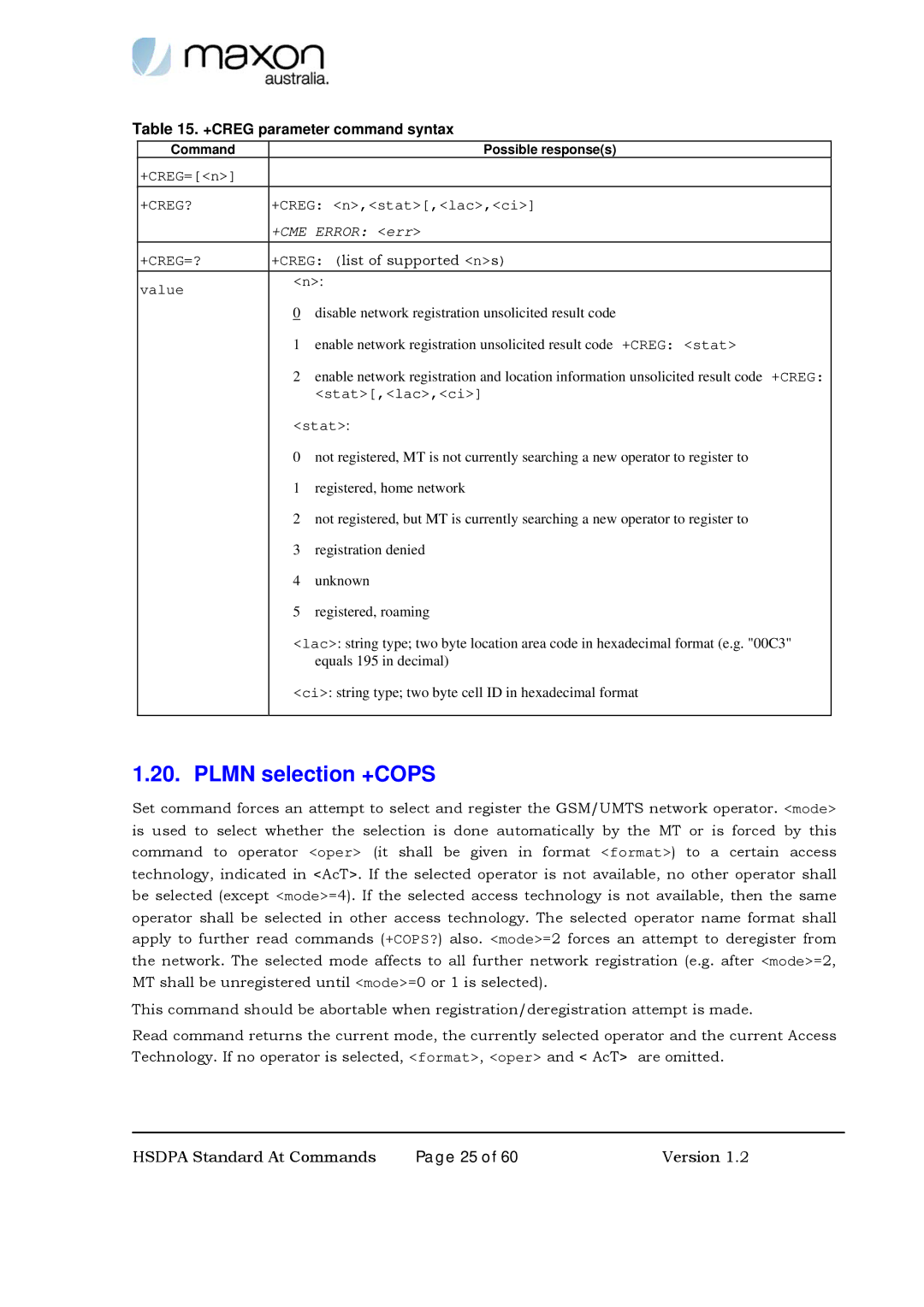 Maxon Telecom MM-6280IND manual Plmn selection +COPS, +CREG parameter command syntax, +Creg?, +Creg=? 