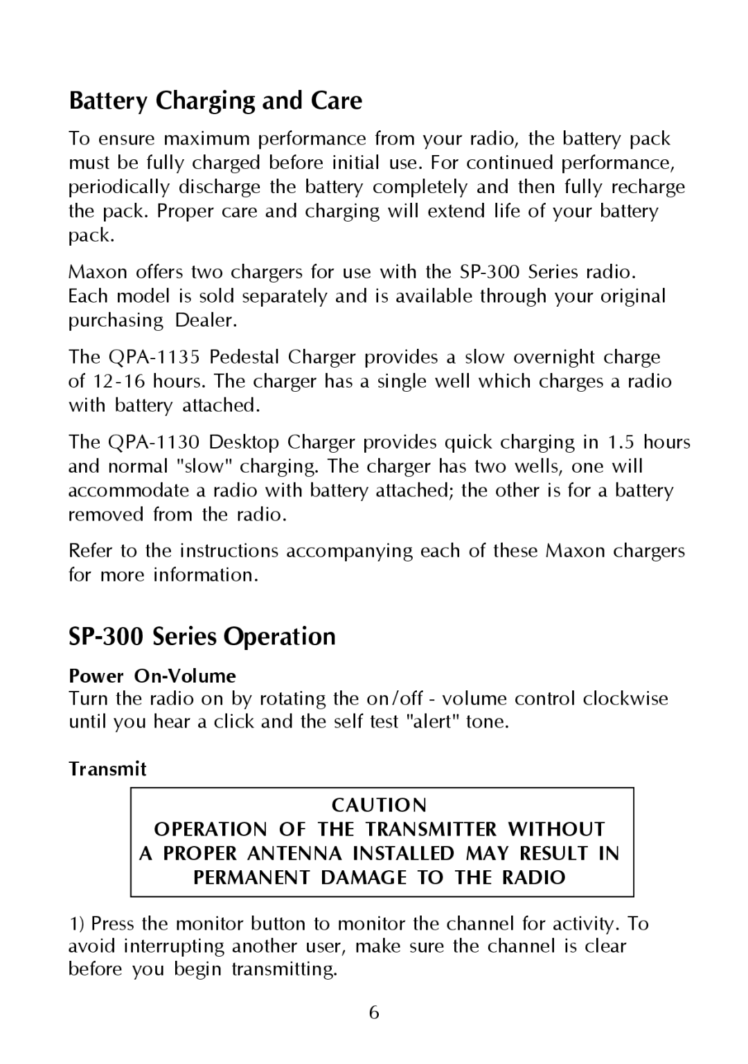 Maxon Telecom SP-330 & SP-340, SP-320, SP-310 Battery Charging and Care, SP-300 Series Operation, Power On-Volume, Transmit 