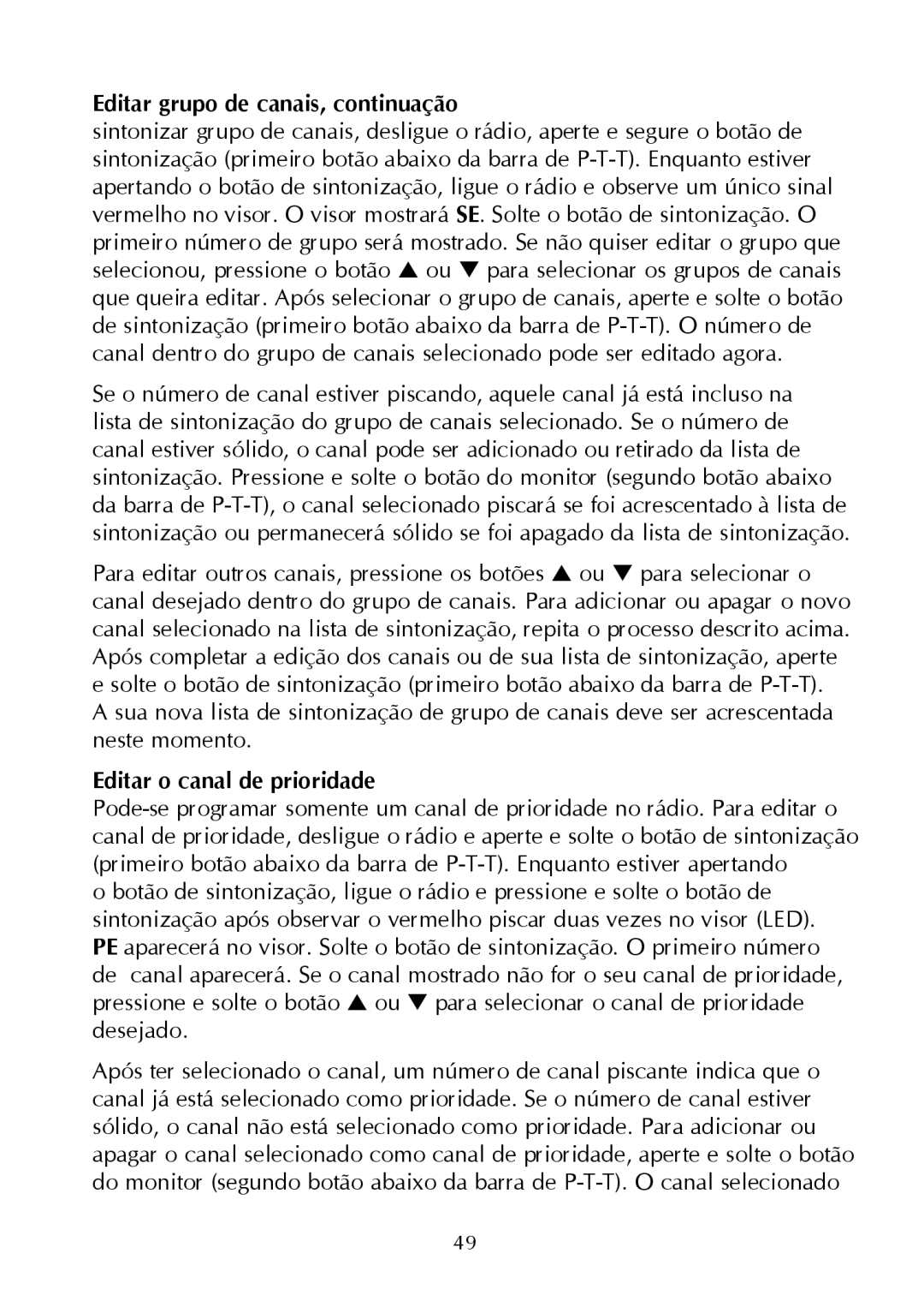 Maxon Telecom SP-200 Series, Synthesized Scanning Radio Editar grupo de canais, continuação, Editar o canal de prioridade 