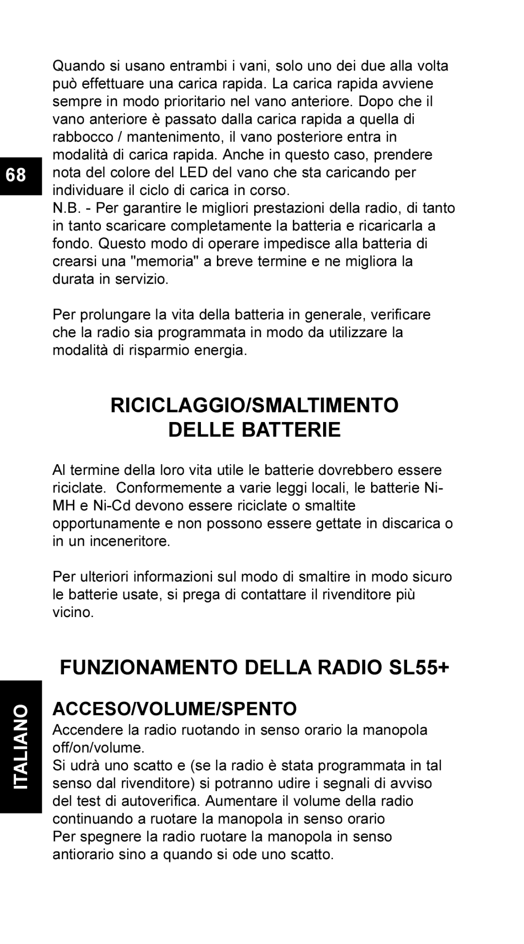 Maxon Telecom UM-SL55 RICICLAGGIO/SMALTIMENTO Delle Batterie, Funzionamento Della Radio SL55+, Acceso/Volume/Spento 