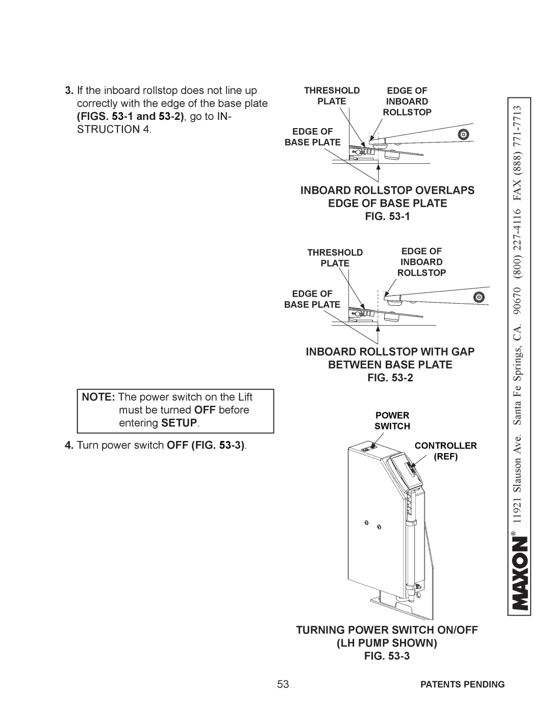 Maxon Telecom WL7-VERS. C Inboard Rollstop Overlaps Edge of Base Plate, Inboard Rollstop with GAP Between Base Plate 