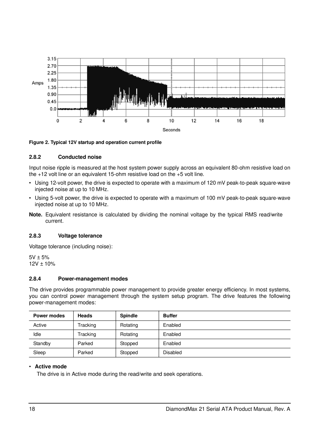 Maxtor 100451230 Conducted noise, Voltage tolerance, Power-management modes, Active mode, Power modes Heads Spindle Buffer 