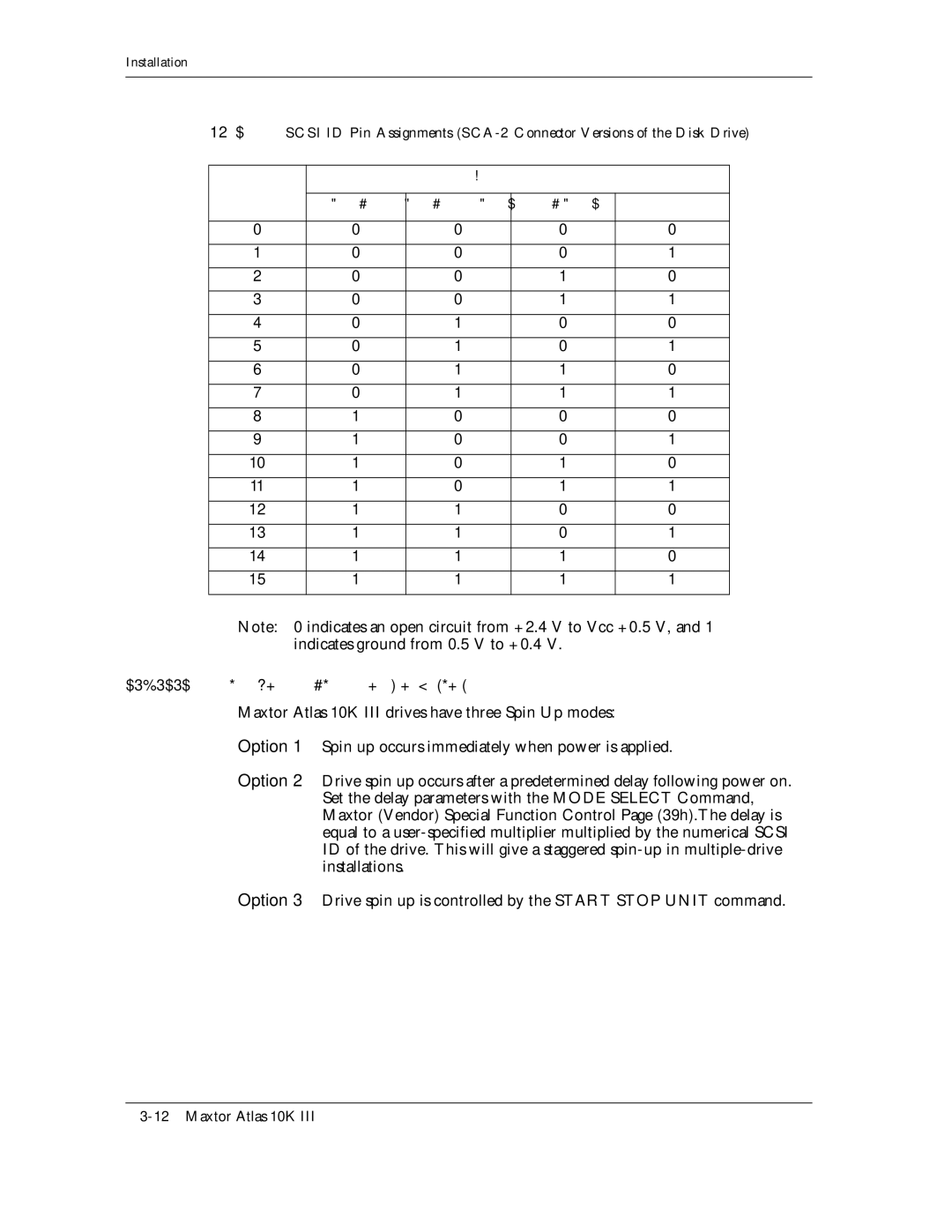 Maxtor 10K III manual Option 1 Spin up occurs immediately when power is applied 