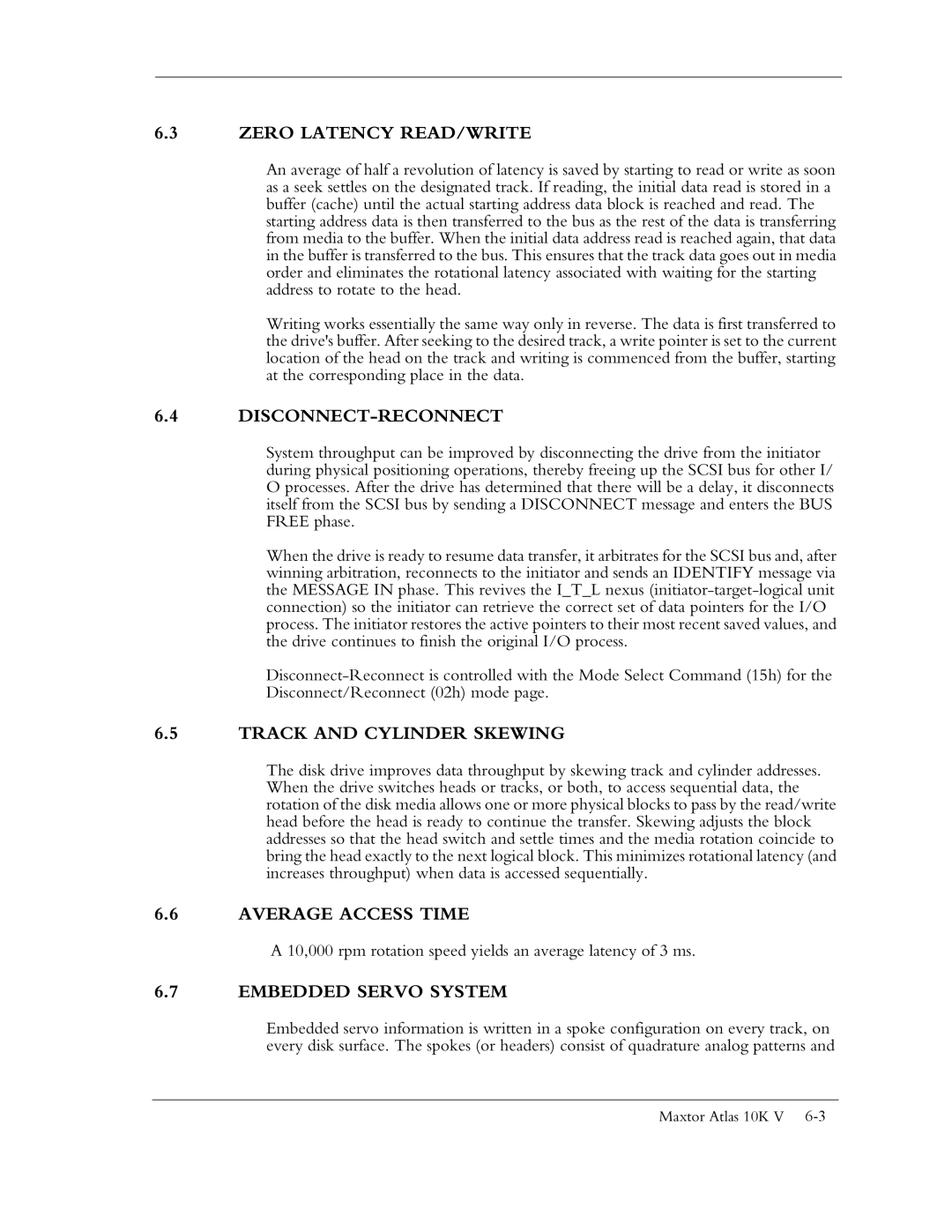 Maxtor 10K V manual Zero Latency READ/WRITE, Disconnect-Reconnect, Track and Cylinder Skewing, Average Access Time 