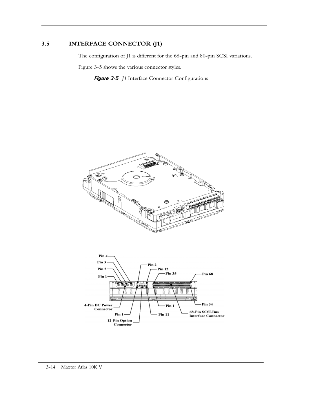 Maxtor 10K V manual Interface Connector J1, Shows the various connector styles 