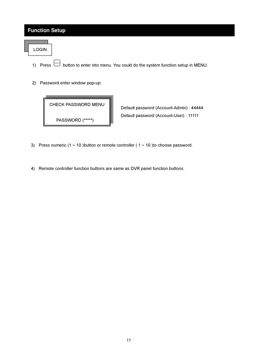 Maxtor 16 Channel Digital Video Recorder user manual Function Setup, Login, Check Password Menu 