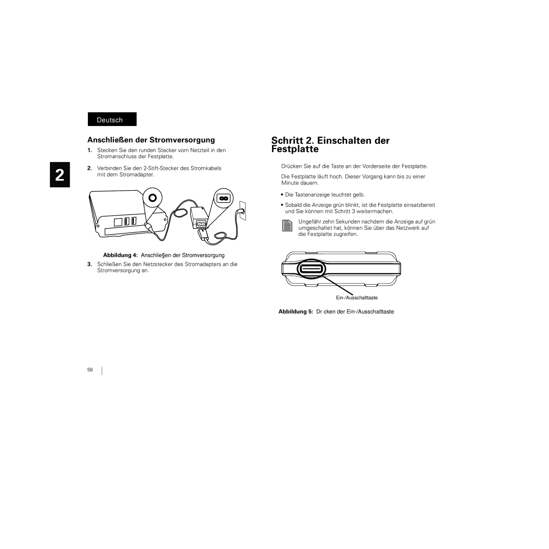 Maxtor 20274700 warranty Schritt 2. Einschalten der Festplatte, Anschließen der Stromversorgung 