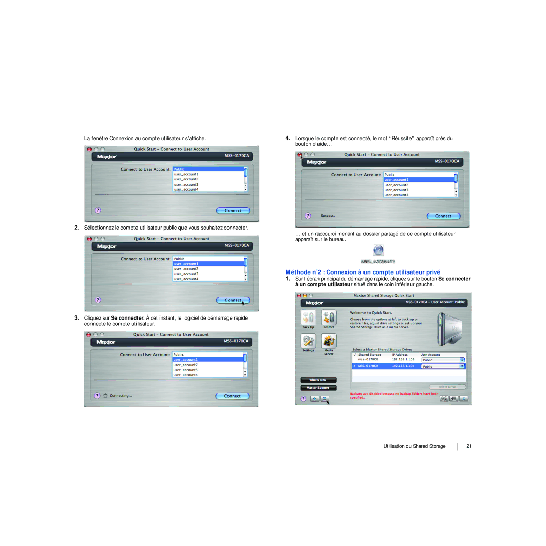 Maxtor 20297501 manual Méthode n˚2 Connexion à un compte utilisateur privé 