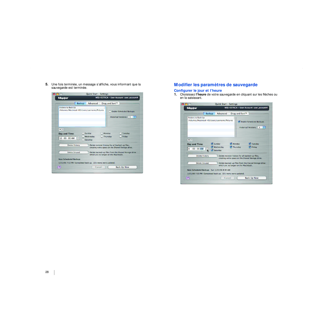 Maxtor 20297501 manual Modiﬁer les paramètres de sauvegarde, Conﬁgurer le jour et l’heure 