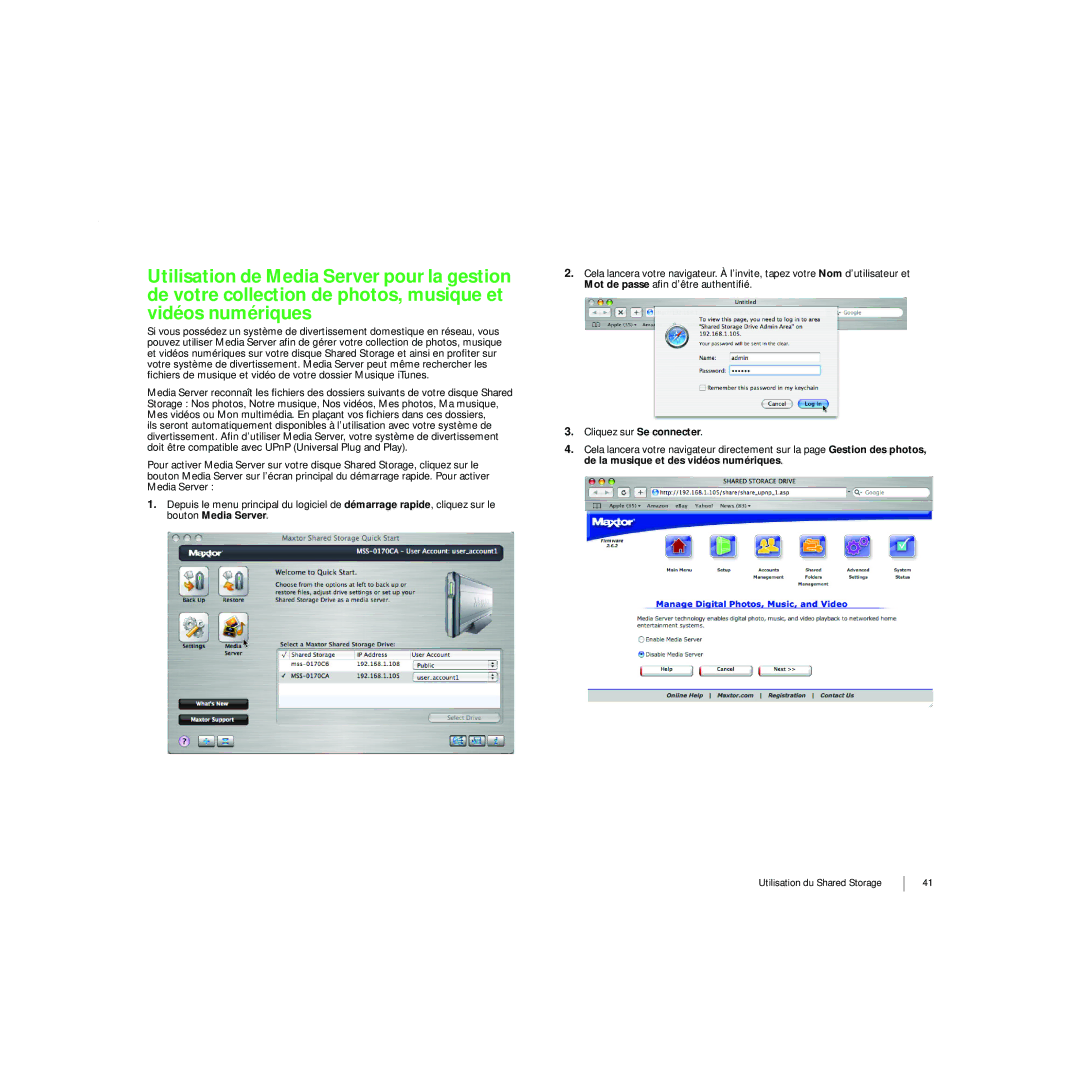 Maxtor 20297501 manual Utilisation du Shared Storage 