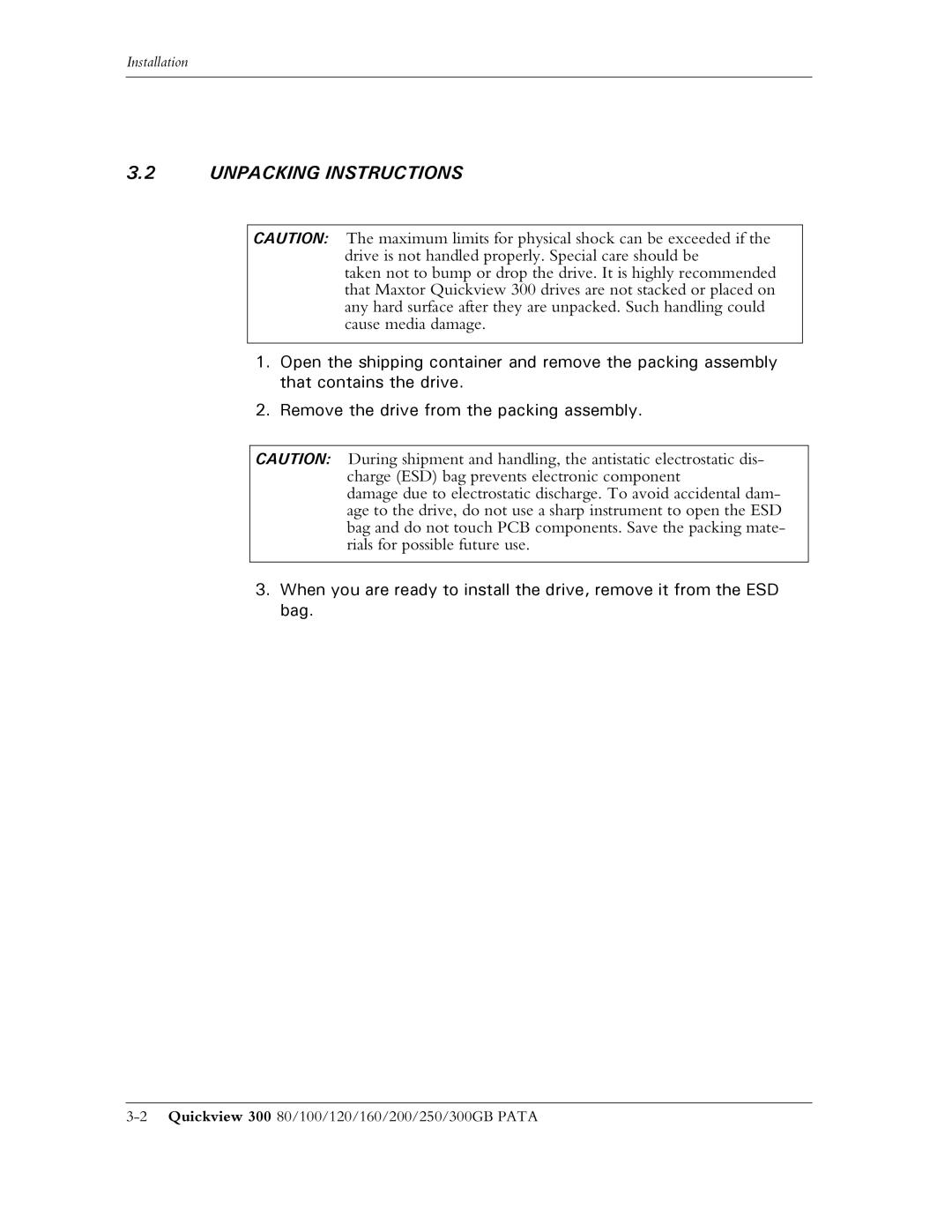 Maxtor 300 manual Unpacking Instructions 