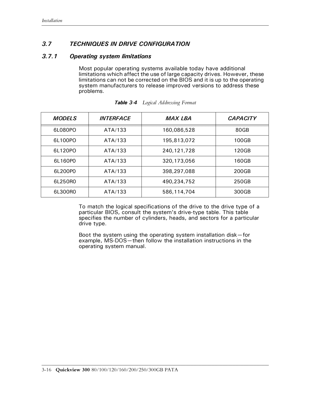 Maxtor 300 manual Techniques in Drive Configuration, Operating system limitations 