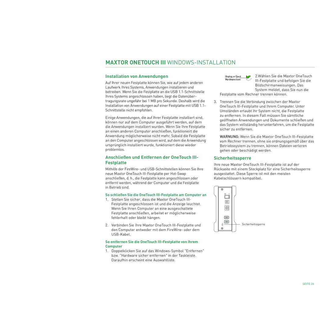 Maxtor 400 manual Installation von Anwendungen, Anschließen und Entfernen der OneTouch III- Festplatte, Sicherheitssperre 