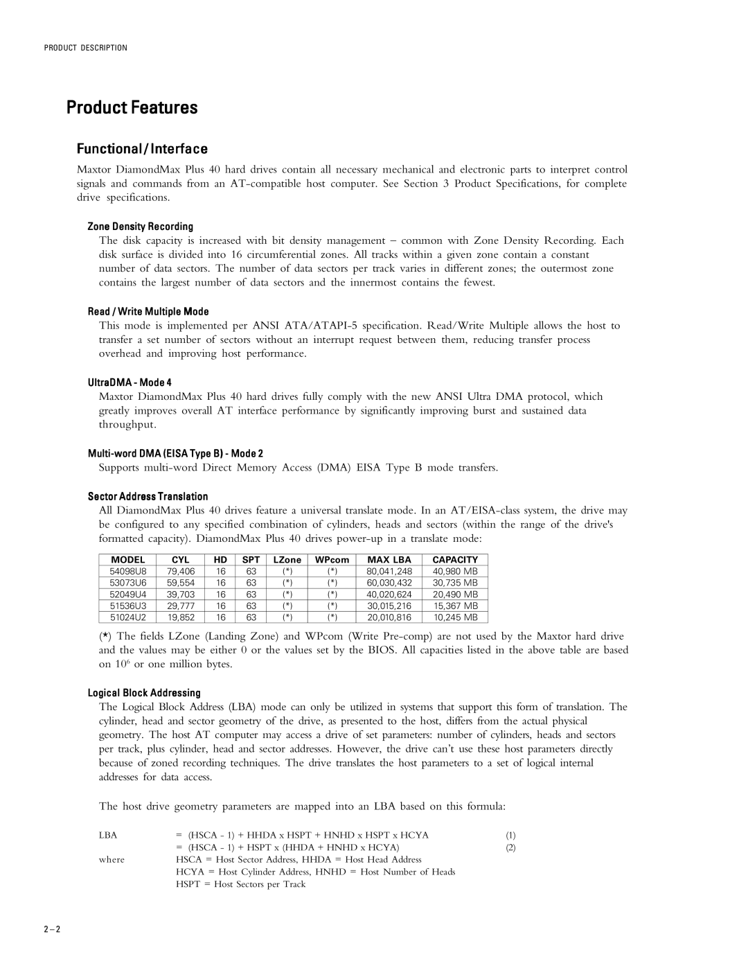 Maxtor 52049U4, 51024U2 Product Features, Functional / Interface, Model CYL SPT, MAX LBA Capacity, Product Description 