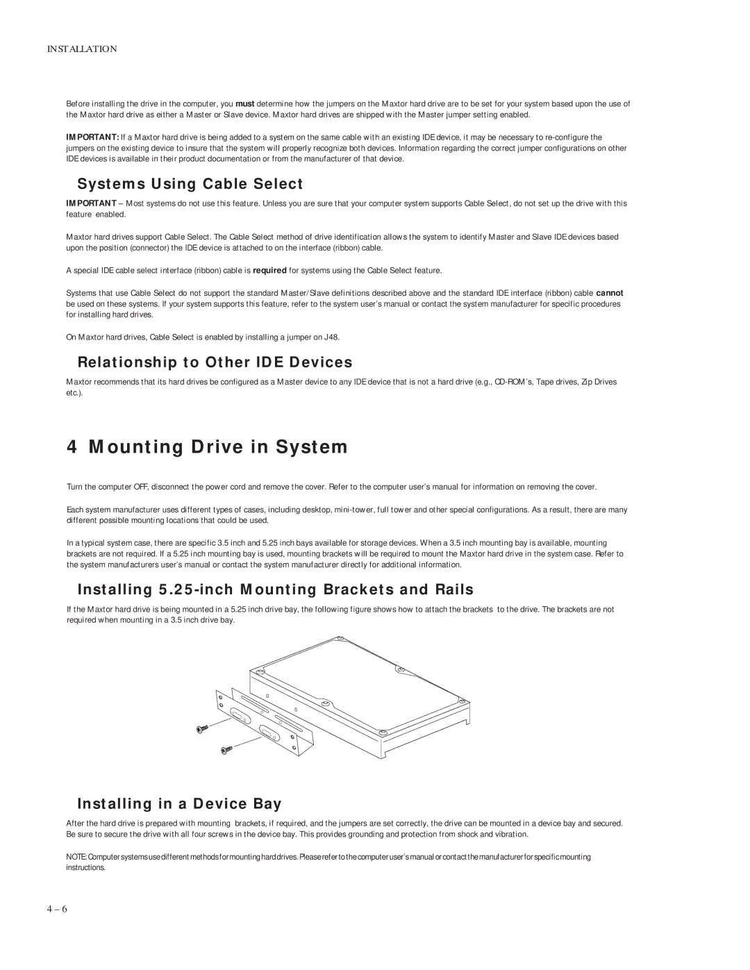 Maxtor 5120 manual Mounting Drive in System, Systems Using Cable Select, Relationship to Other IDE Devices 