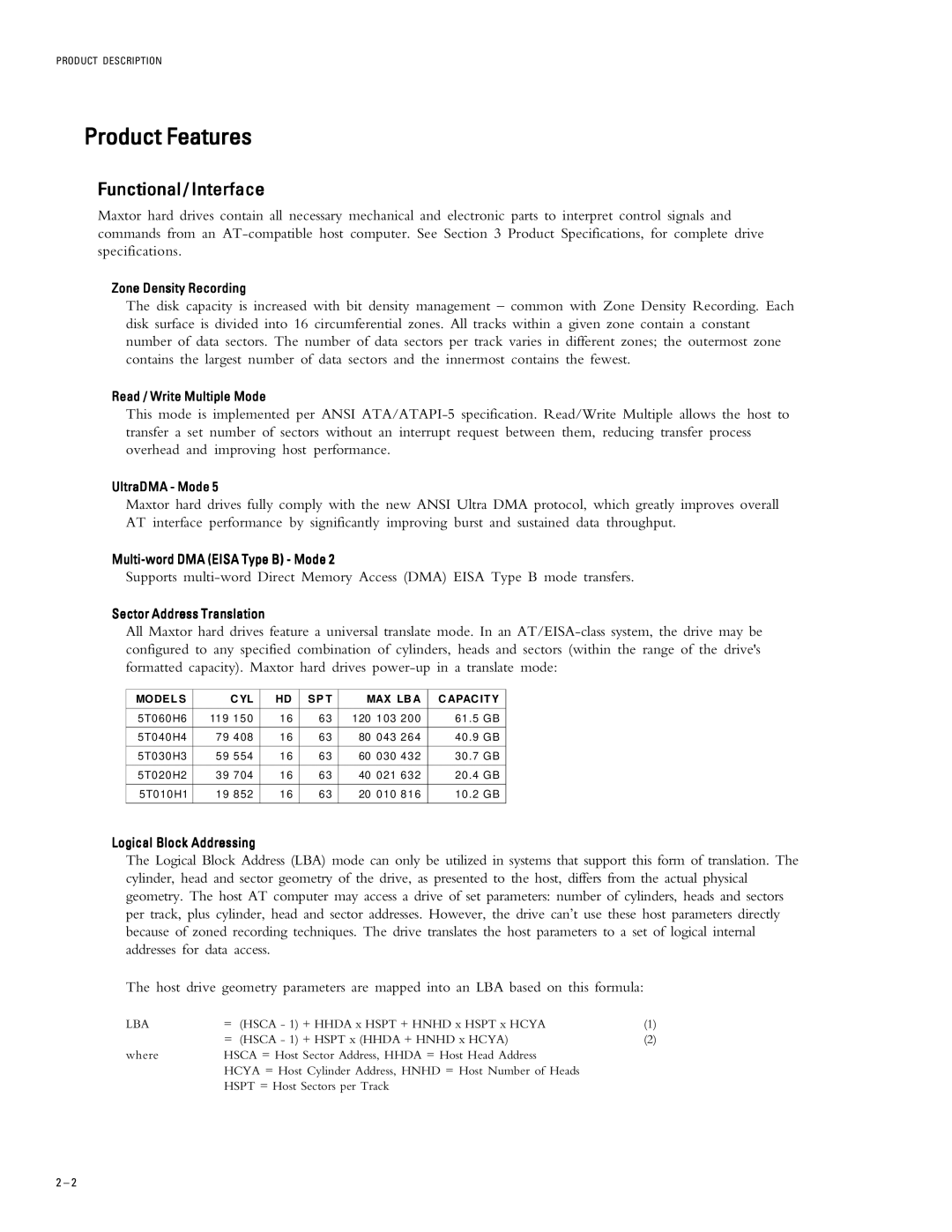 Maxtor 5T020H2, 5T060H6, 5T010H1, 5T040H4, 5T030H3 Product Features, Functional / Interface, Model S SP T MAX LB a Apac IT Y 