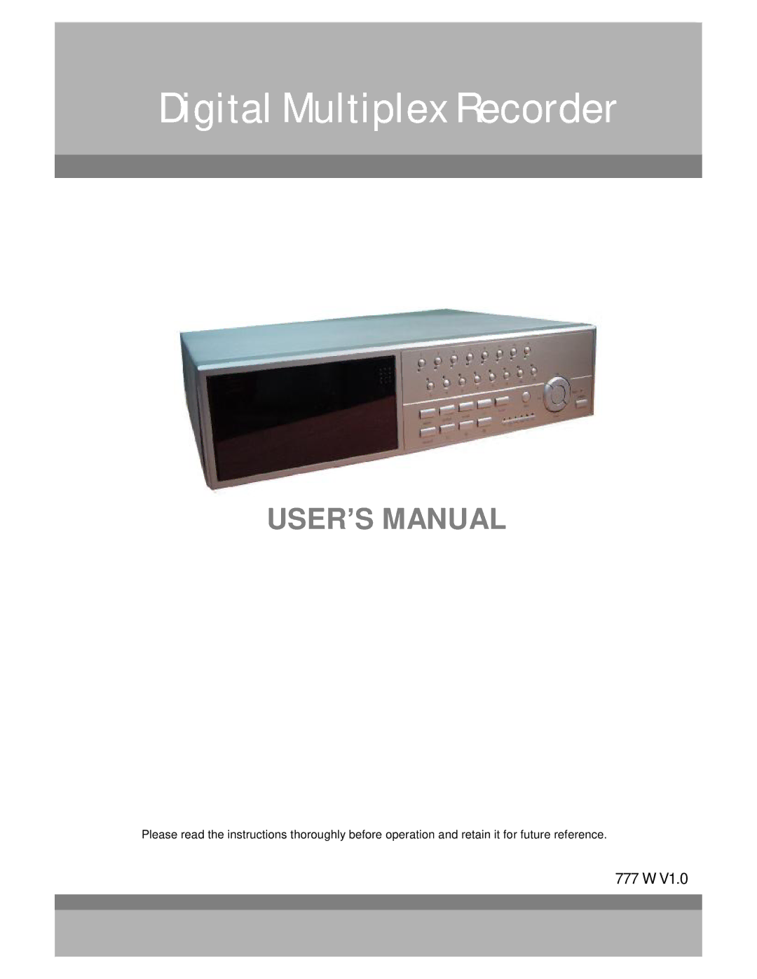 Maxtor 777 W V1.0 user manual Digital Multiplex Recorder 