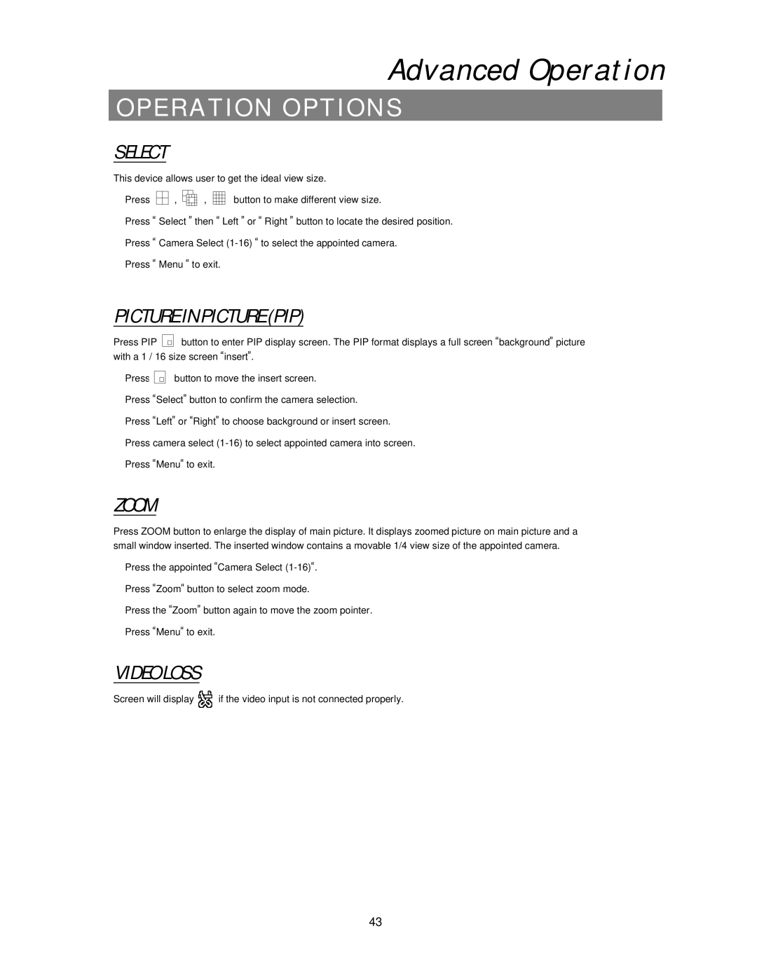 Maxtor 777 W V1.0 user manual Operation Options, Select, Picture in Picture PIP, Zoom, Video Loss 