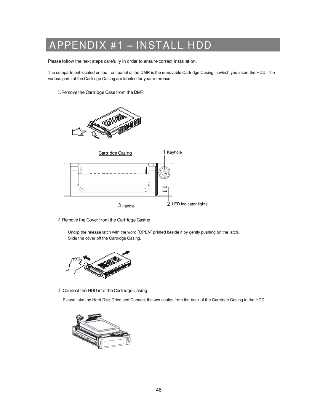 Maxtor 777 W V1.0 user manual Appendix #1 Install HDD, Remove the Cover from the Cartridge Casing 