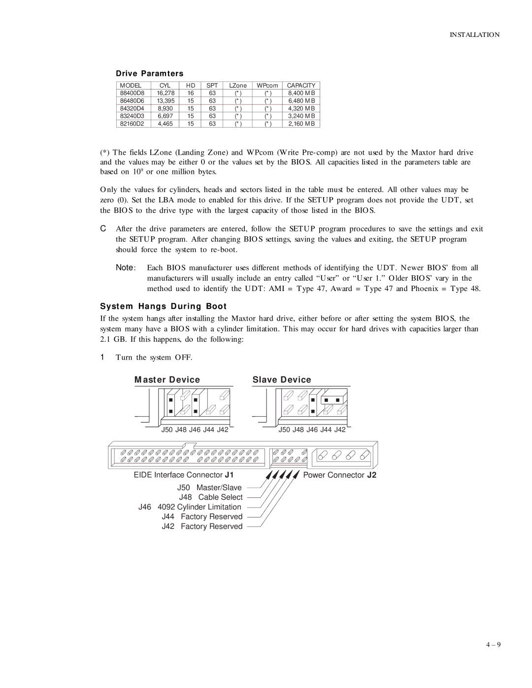 Maxtor 86480D6, 88400D8, 84320D4, 83240D3, 82160D2 specifications System Hangs During Boot, Model CYL SPT 