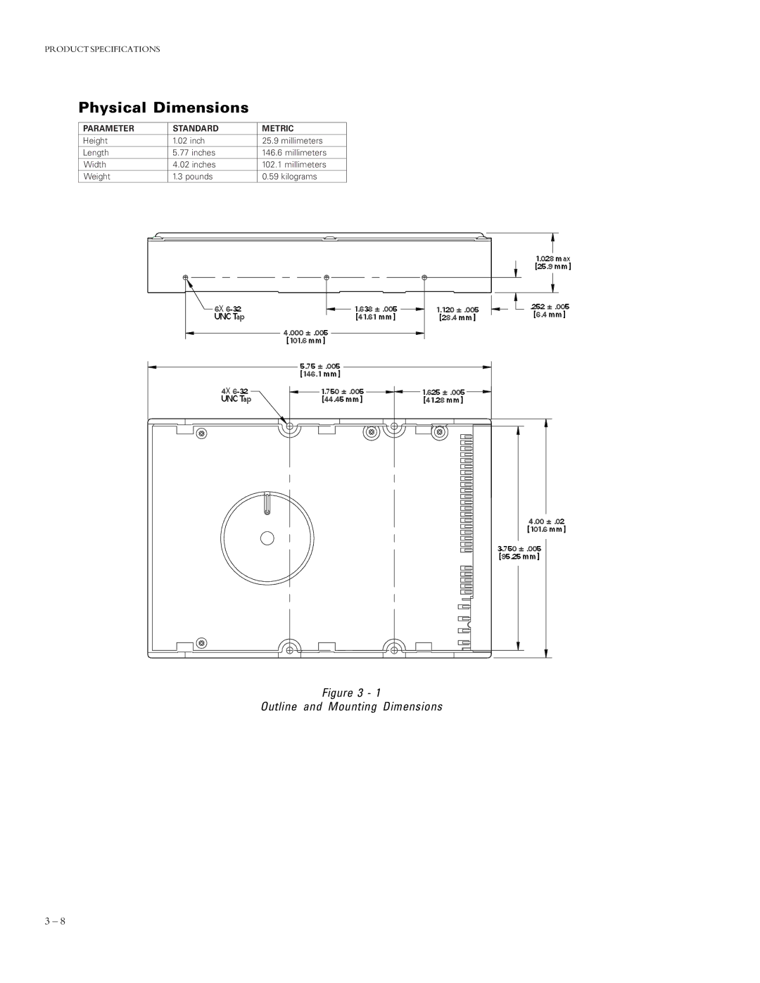 Maxtor 90750D6, 90910D8, 90840D7, 90875D7, 91000D8, 90500D4, 90625D5 specifications Physical Dimensions 