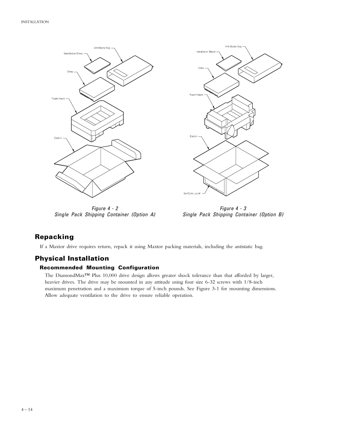 Maxtor 90625D5, 90910D8, 90840D7, 90875D7, 91000D8 Repacking, Physical Installation, Recommended Mounting Configuration 