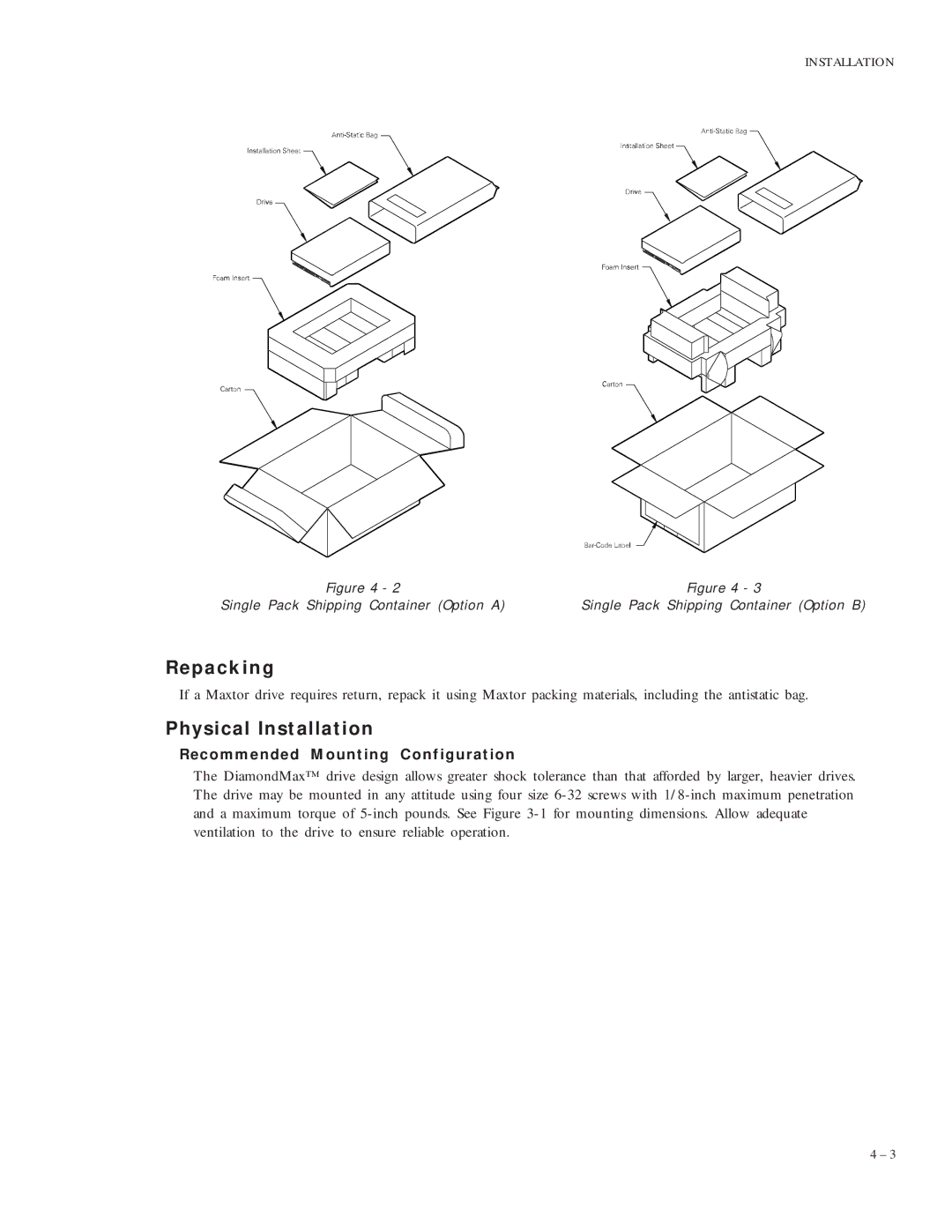 Maxtor 90683U2, 91024U3, 92049U6, 91366U4, 91707U5 manual Repacking, Physical Installation, Recommended Mounting Configuration 