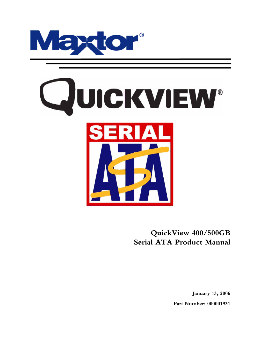 Maxtor manual QuickView 400/500GB Serial ATA Product Manual, January 13 Part Number 