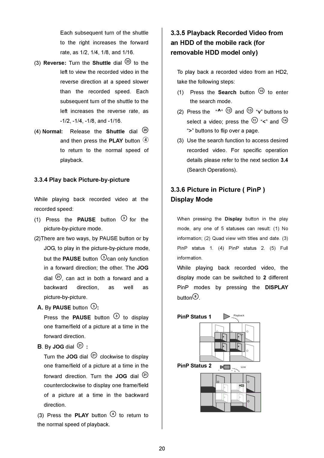 Maxtor AVE MVDR-5000 operation manual Picture in Picture PinP Display Mode, Play back Picture-by-picture 