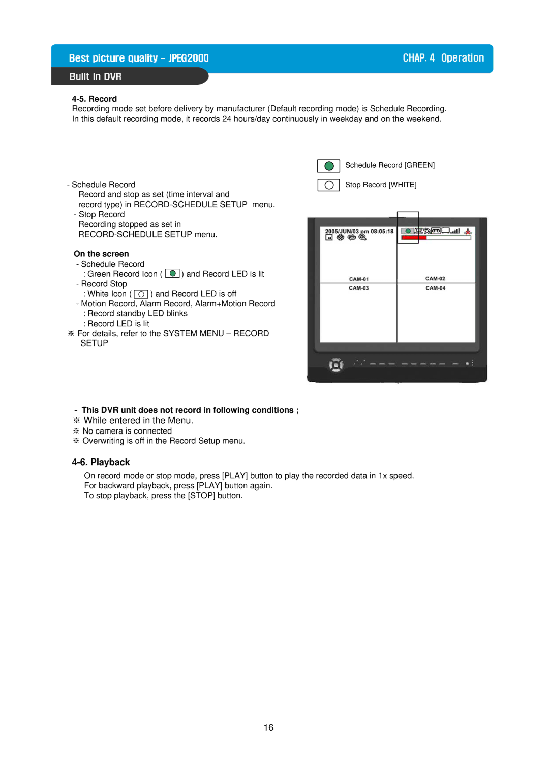 Maxtor Built in Digital Video Recorder manual ※ While entered in the Menu 