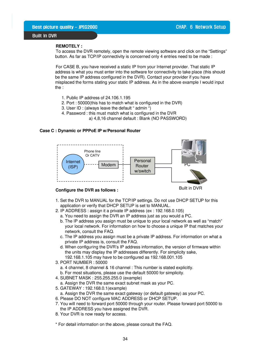 Maxtor Built in Digital Video Recorder manual Case C Dynamic or PPPoE IP w/Personal Router 