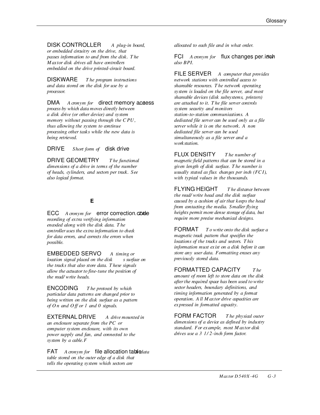 Maxtor D540X-4G manual FCI Acronym for flux changes per inch. See also BPI 