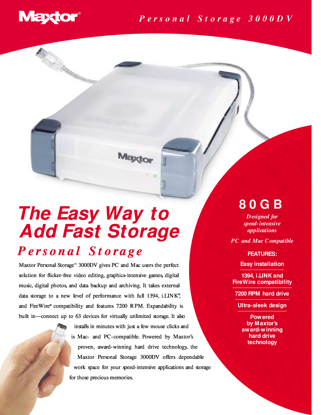 Maxtor 3000DVY01FWRA080 manual The Easy Way to Add Fast Storage, P e r s o n a l S t o r a g e, 80GB, award-winning 