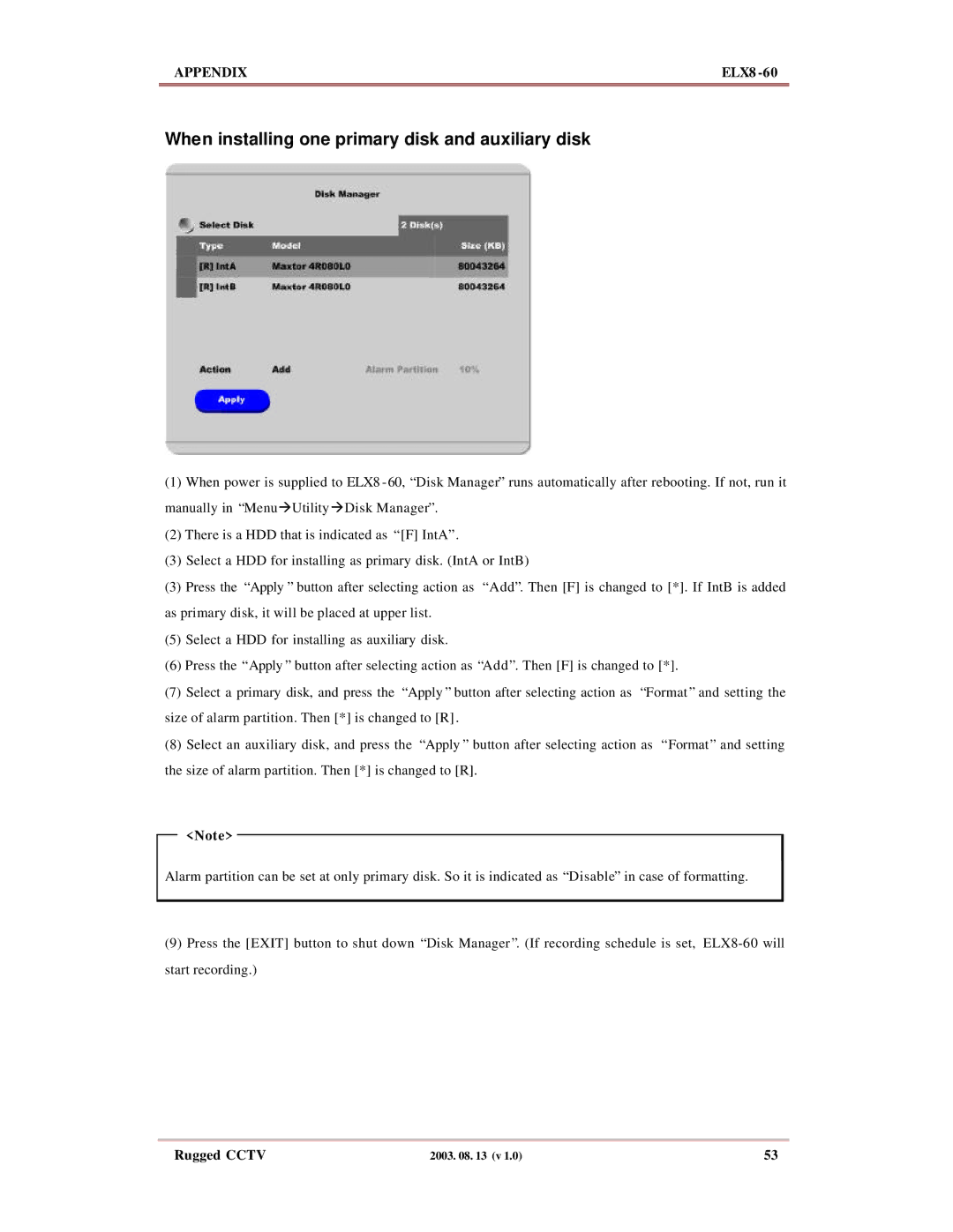 Maxtor ELX8-60 manual When installing one primary disk and auxiliary disk 